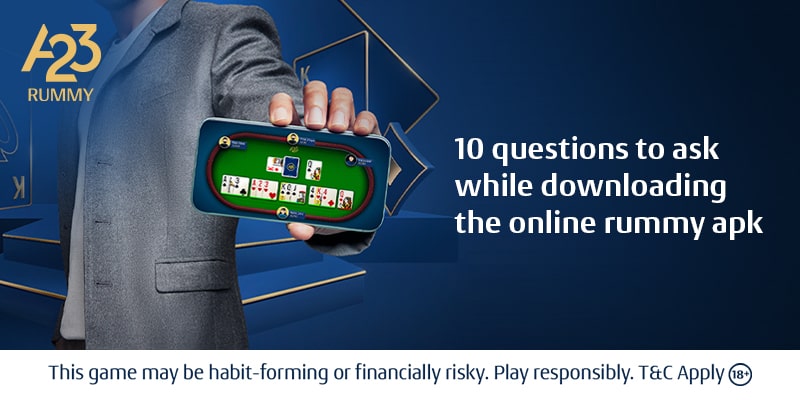 10 Must-Ask Questions When Downloading the Online Rummy APK 10 Must-Ask Questions When Downloading the Online Rummy APK