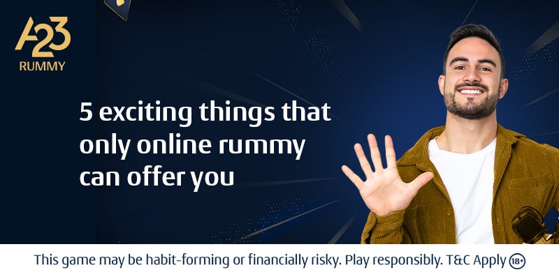 Online Rummy: 5 Exciting Features That Only Online Rummy Offers