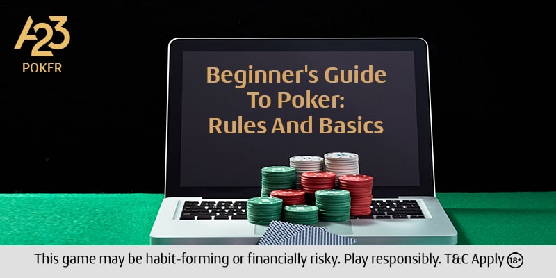 Beginner's Guide To Poker: Rules And Basics