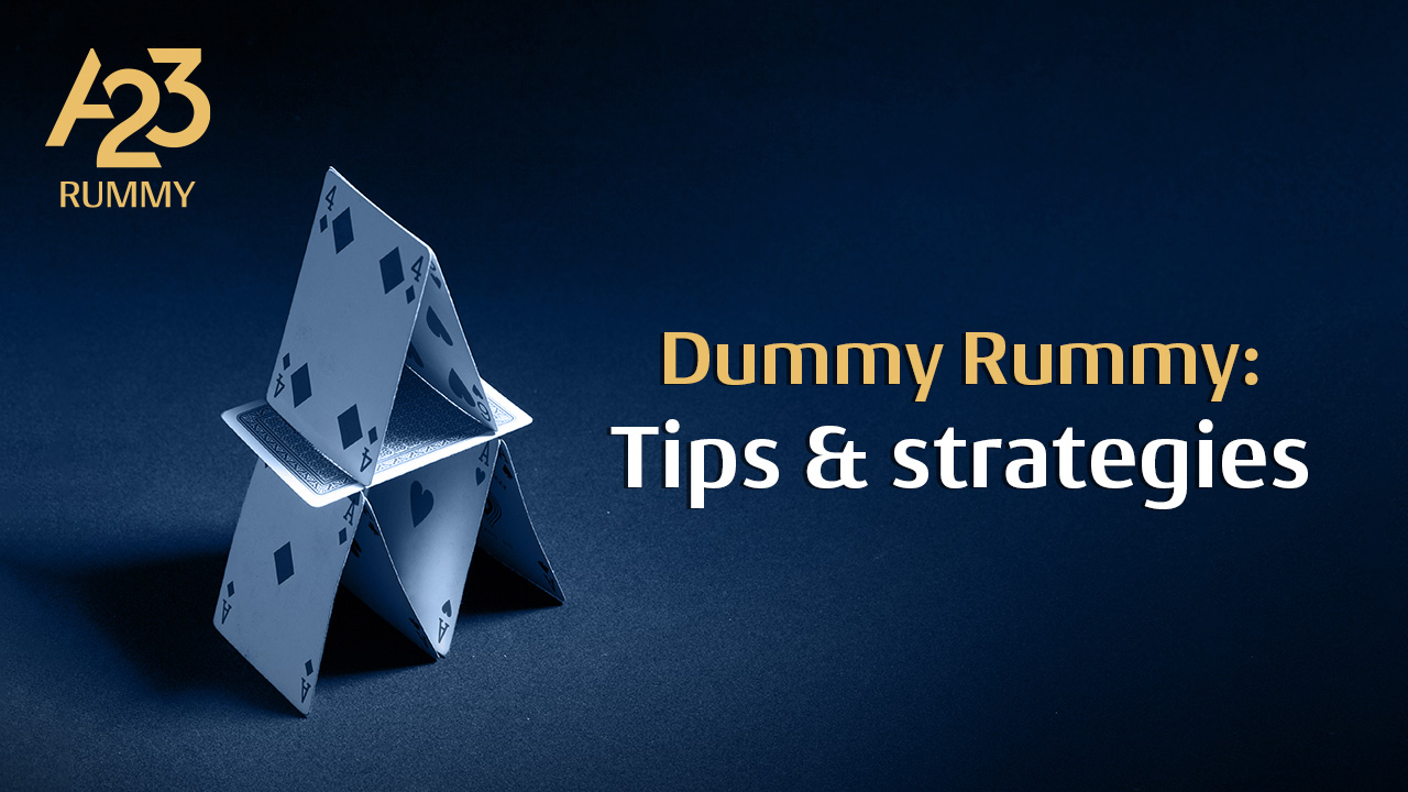 Dummy Rummy: Game Rules, Variations, How to Play, Strategy &amp; Tips
