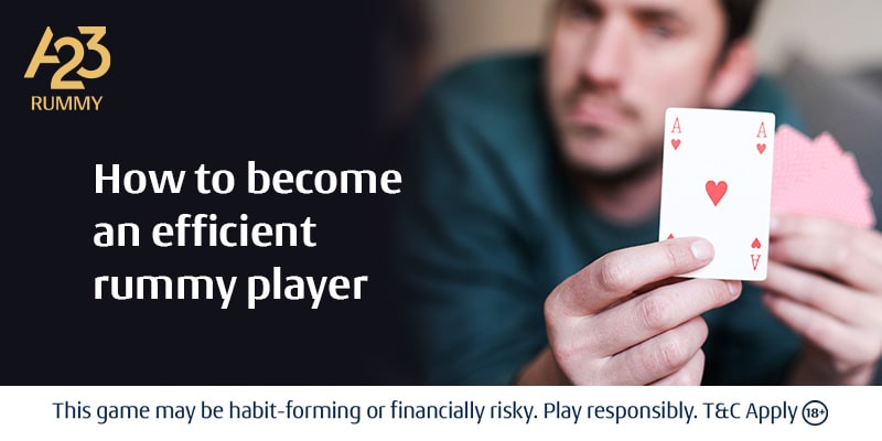 Top 6 Qualities to Become An Efficient Rummy Player