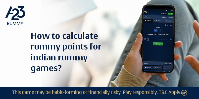 Guide to Points Calculation for Indian Rummy Games