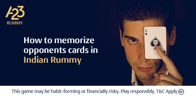 How to Memorise Opponents Cards in Indian Rummy - A23