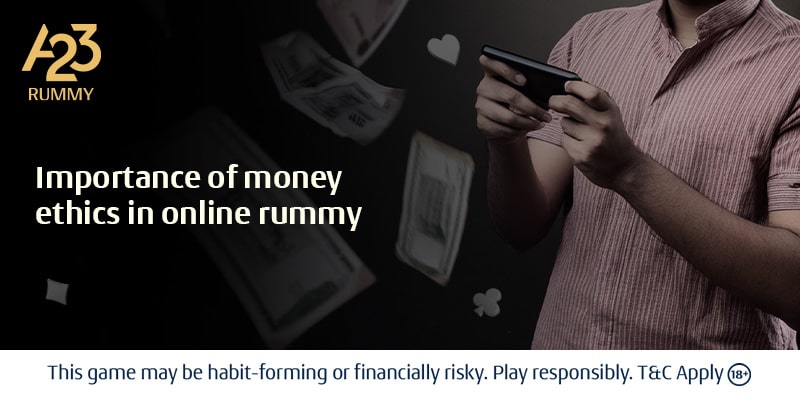 Discover Importance Of Online Rummy Money Ethics Discover Importance Of Online Rummy Money Ethics