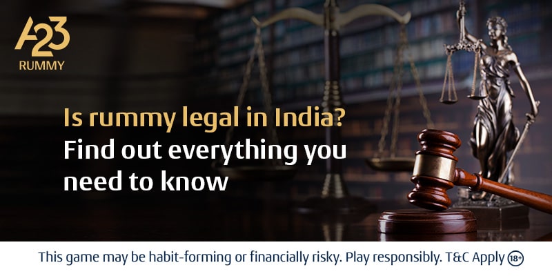 Is Rummy Legal in India? | Rummy's Legal Status