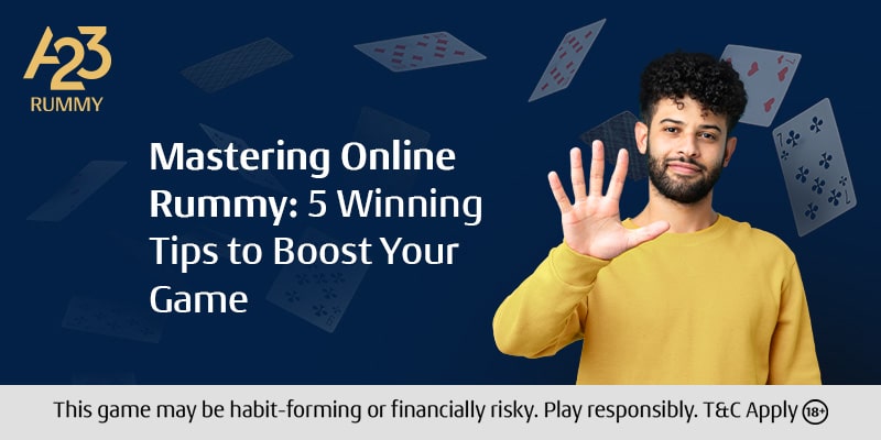 Rise to Rummy Royalty: 5 Expert Tips for Online Mastery