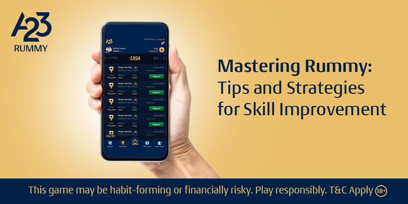 How to Improve Your Rummy Skills: Tips and Strategies