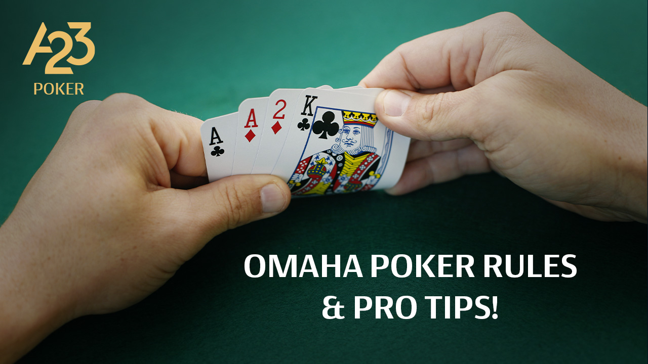 How to Win at Omaha Poker: Key Strategies and Rules