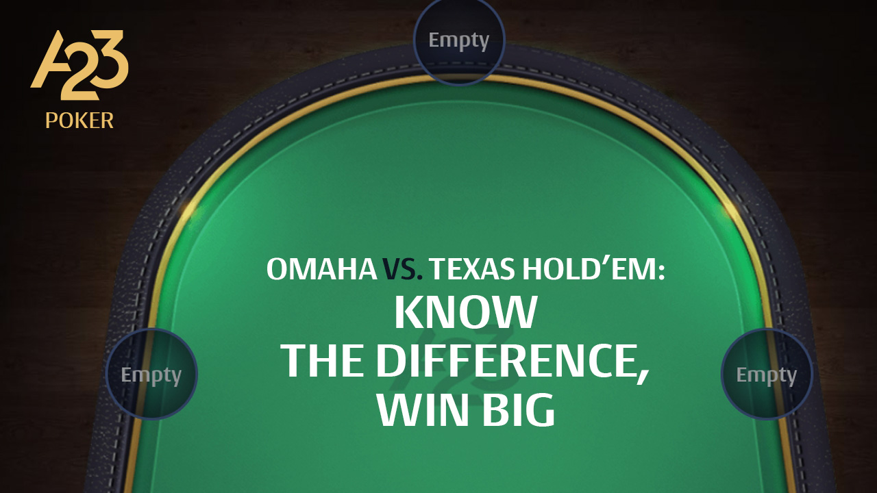 Omaha Poker vs. Texas hold 'em: Key Differences and Winning Tips