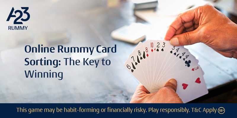 Sorting Cards in Online Rummy: Mastering the Basics