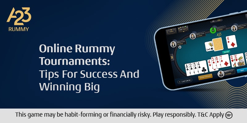 Rummy Tournament Triumph: Tips to Win Big!