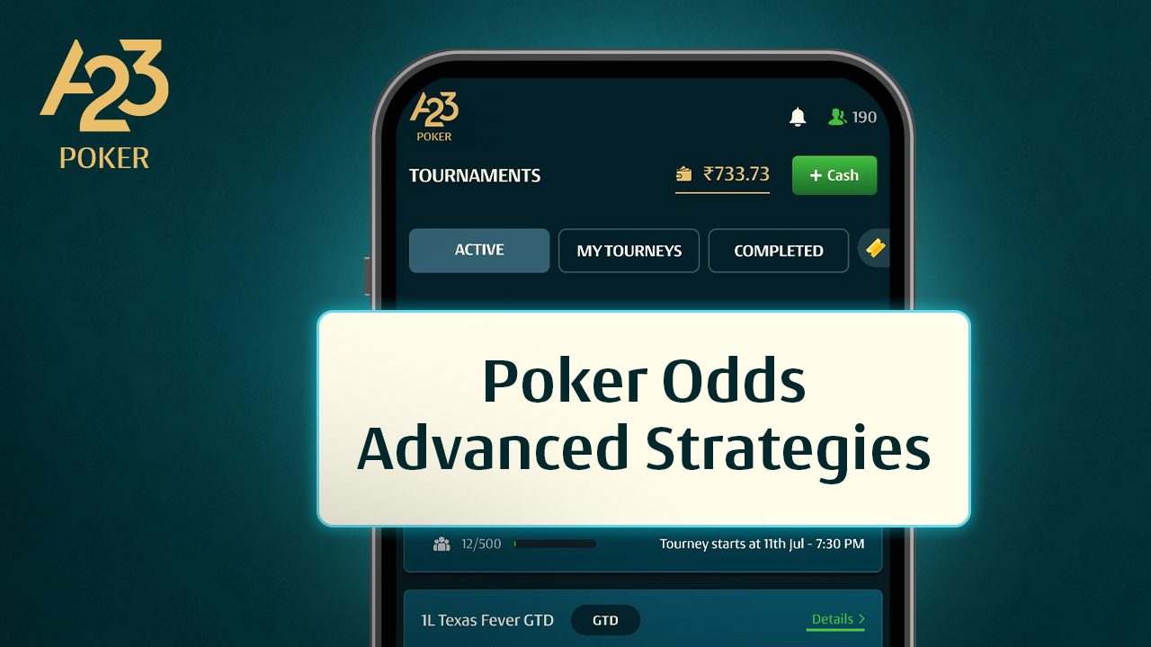 Understanding Poker Odds: Advanced Strategies for Seasoned Players