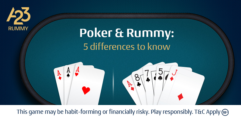 Poker vs Rummy: 5 Differences to know | A23