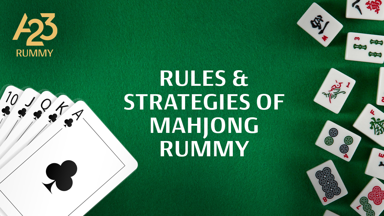 How to Play Mahjong Rummy: Rules and Strategies for New Players
