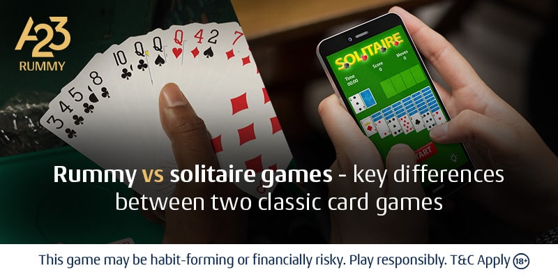 Rummy vs Solitaire: Key Differences Between Classic Card Games