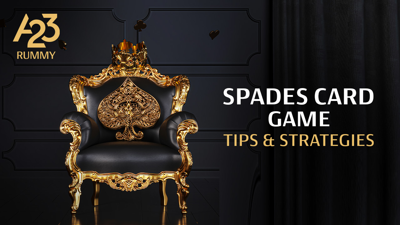 Learn How to Play Spades Card Game: Tips &amp; Strategies to Win Big