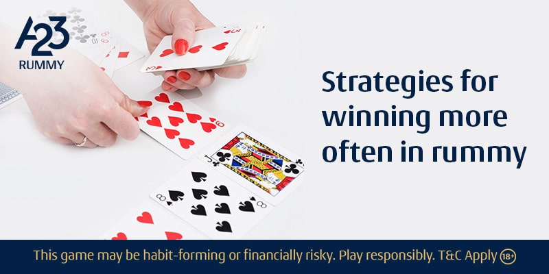 Rummy Game Strategies for Winning More Often