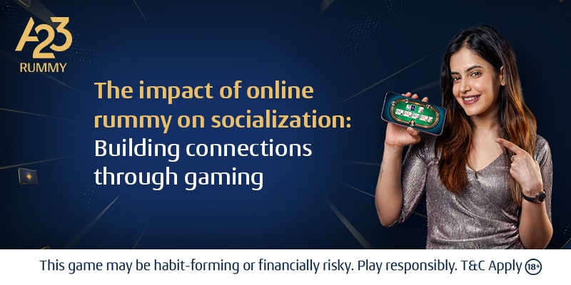 Rummy Impact: Transforming Socialization and Building Connections