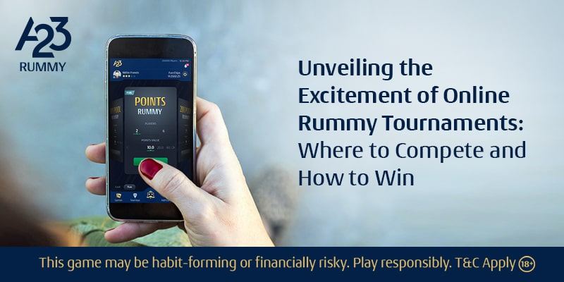 Ace Online Rummy: Learn about theA online tournaments and how to win!