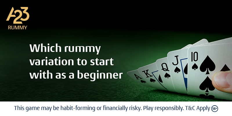 Which Rummy Variation is the Best to Start as a Beginner