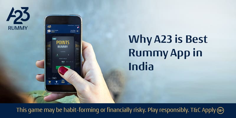 Why A23 is Best Rummy App in India - A23