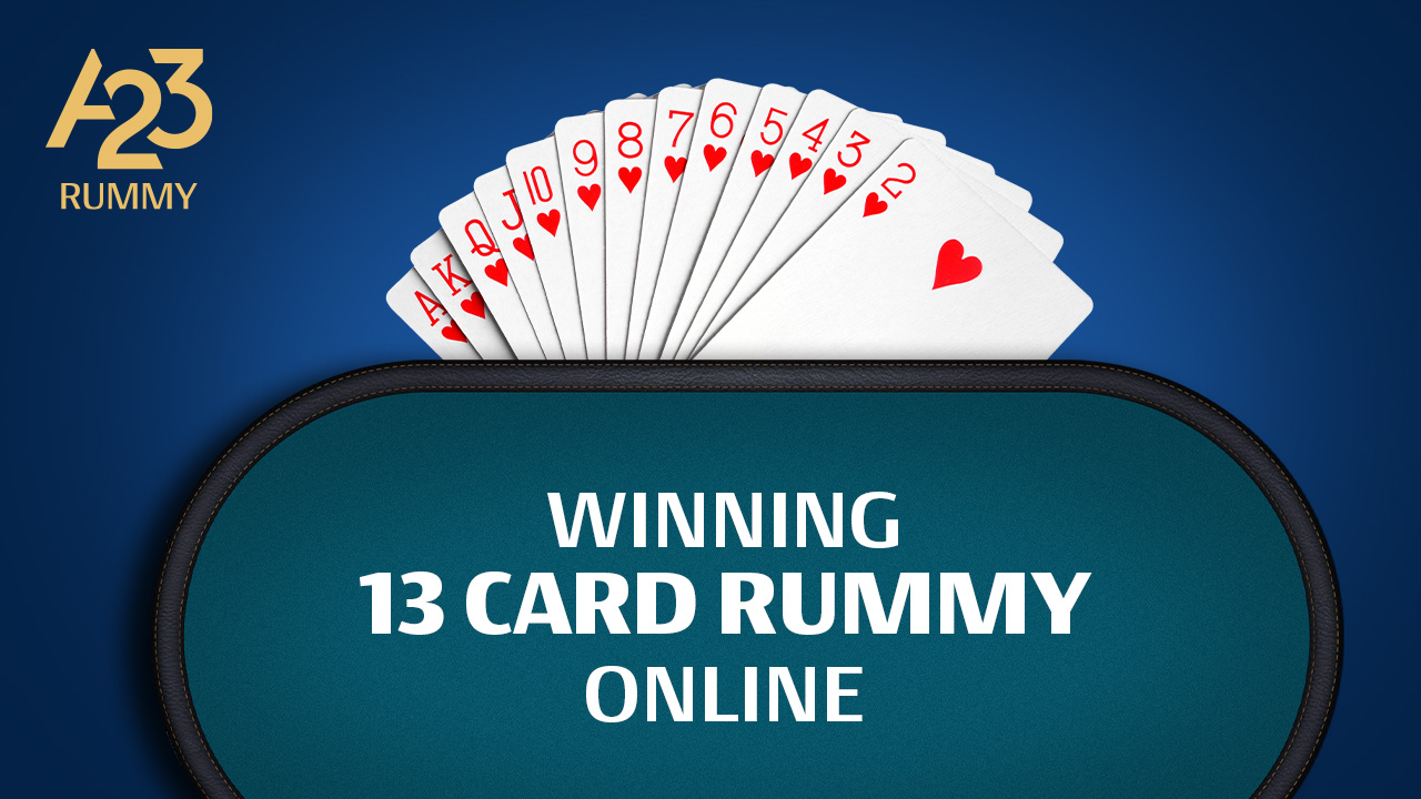 Conquering the Strategies for Winning 13 Card Rummy Online