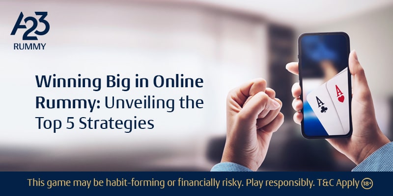 Top 5 Secrets for Crafting Your Online Rummy Strategy