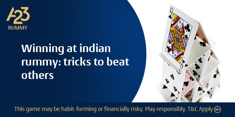 Rummy Tips: Winning Strategies for Indian Rummy | A23 Rummy