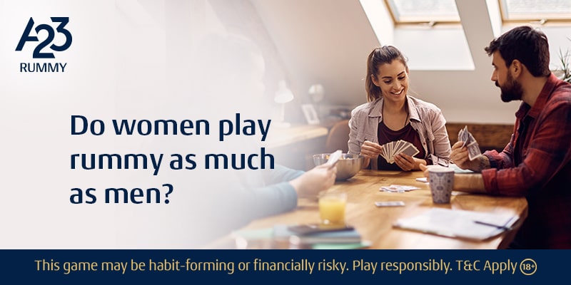 Women Play Rummy as Much as Men Do: Breaking Stereotypes