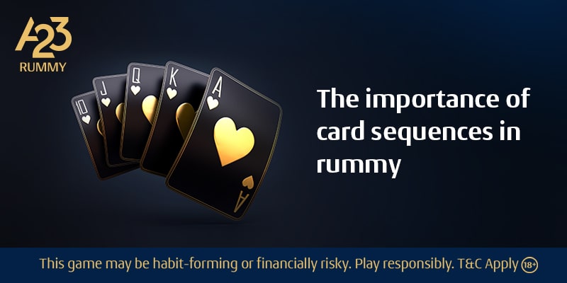 The Power of Card Sequences in Rummy | A23