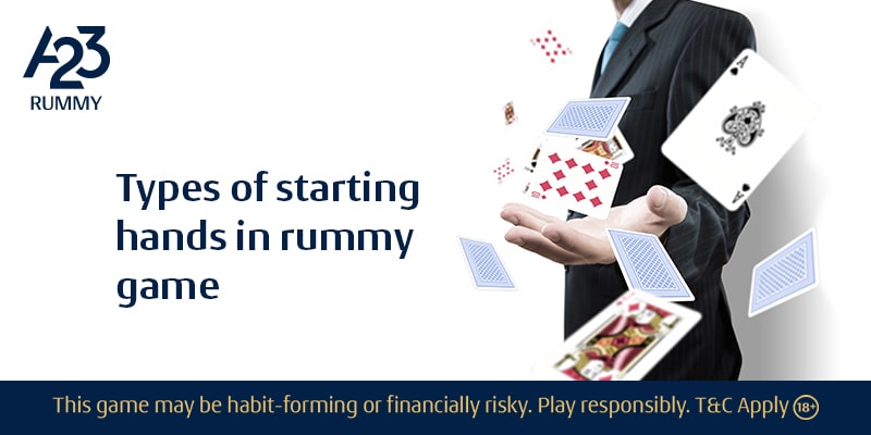 Starting Hands in Rummy: Explore Various Types
