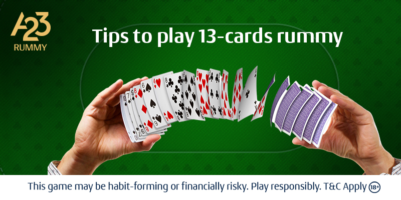 Best Rummy Tips to play 13 cards Rummy Online